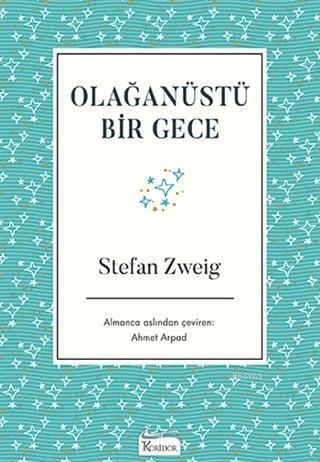 Olağanüstü Bir Gece ( Bez Ciltli ) | Stefan Zweig | Koridor Yayıncılık