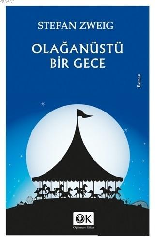 Olağanüstü Bir Gece | Stefan Zweig | Optimum Kitap