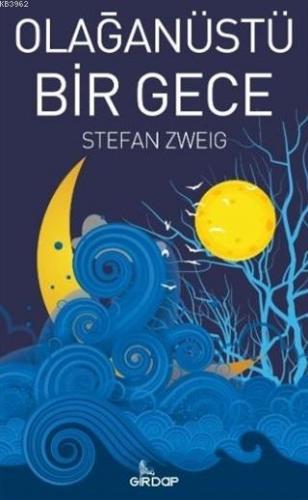 Olağanüstü Bir Gece | Stefan Zweig | Girdap Kitap