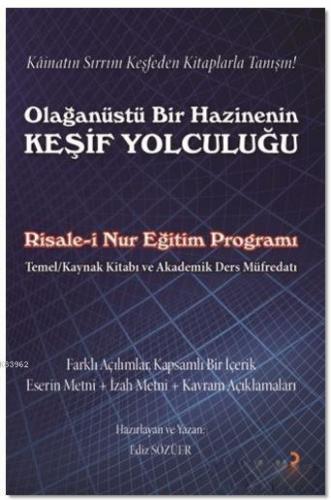 Olağanüstü Bir Hazinenin Keşif Yolculuğu; Risale-i Nur Eğitim Programı