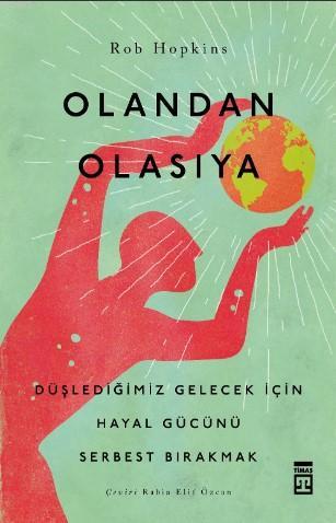 Olandan Olasıya | Rob Hopkins | Timaş Yayınları