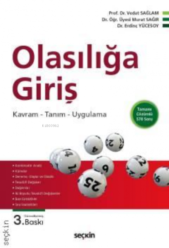 Olasılığa Giriş;Kavram –Tanım – Uygulama | Vedat Sağlam | Seçkin Yayın