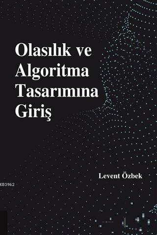 Olasılık ve Algoritma Tasarımına Giriş | Levent Özbek | Akademisyen Ya