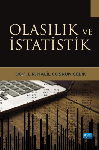 Olasılık ve İstatistik | Halil Coşkun Çelik | Nobel Akademik Yayıncılı