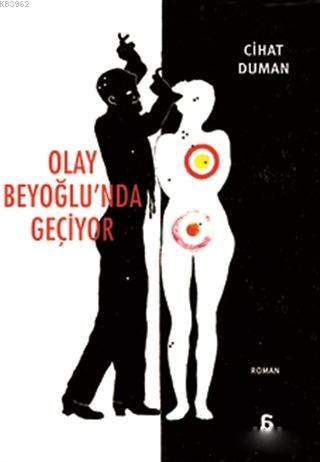 Olay Beyoğlu'nda Geçiyor | Cihat Duman | Agora Kitaplığı