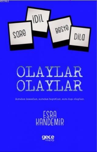 Olaylar Olaylar | Esra Kandemir | Gece Kitaplığı Yayınları