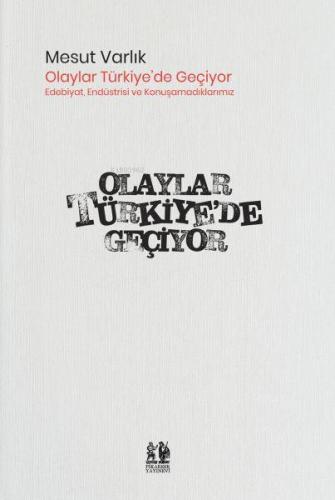 Olaylar Türkiye’de Geçiyor | Mesut Varlık | Pikaresk Yayınevi