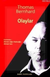 Olaylar | Thomas Bernhard | Babil Yayınları - Erzurum