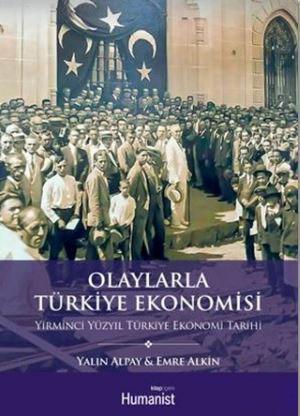 Olaylarla Türkiye Ekonomisi;Yirminci Yüzyıl Türkiye Ekonomi Tarihi | Y