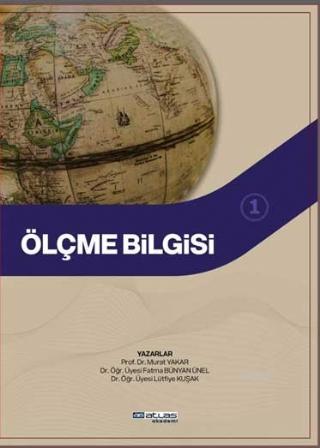 Ölçme Bilgisi 1 | Murat Yakar | Atlas Akademi Yayınları