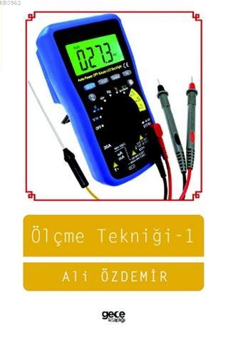 Ölçme Tekniği - 1 | Ali Özdemir | Gece Kitaplığı Yayınları