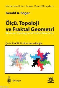 Ölçü, Topoloji ve Fraktal Geometri | Gerald A. Edgar | Nobel Yayın Dağ