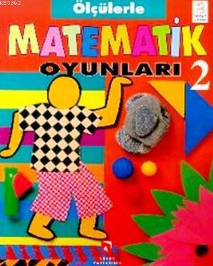 Ölçülerle Matematik Oyunları 2 | Wendy Clemson | Aksoy Yayıncılık