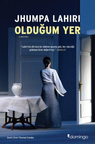 Olduğum Yer | Jhumpa Lahiri | Domingo Yayınevi