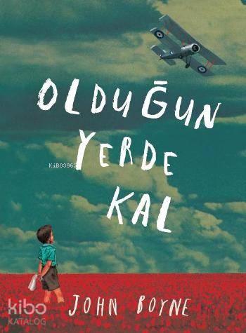 Olduğun Yerde Kal | John Boyne | Tudem Yayınları - Kültür