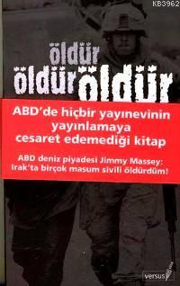 Öldür Öldür Öldür; ABD'de hiçbir yayınevinin yayınlamaya cesaret edeme