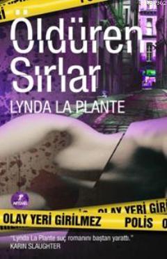 Öldüren Sırlar | Lynda La Plante | Artemis Yayınları