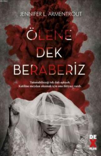 Ölene Dek Beraberiz | Jennifer L. Armentrout | Dex Kitap