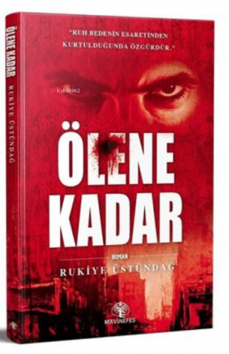 Ölene Kadar | Rukiye Üstündağ | Mavi Nefes Yayınları