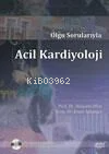 Olgu Sorularıyla Acil Kardiyoloji | Hüseyin Oflaz | Nobel Tıp Kitabevi