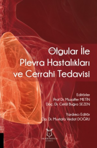 Olgular ile Plevra Hastalıkları ve Cerrahi Tedavisi | Muzaffer Metin |