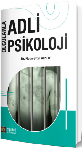 Olgularla Adli Psikoloji | Necmettin Aksoy | İstanbul Tıp Kitabevi