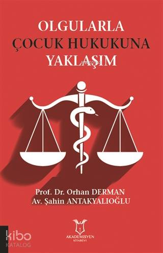 Olgularla Çocuk Hukukuna Yaklaşım | Orhan Derman | Akademisyen Kitabev