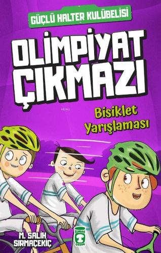 Olimpiyat Çıkmazı; Bisiklet Yarışlaması | Mehmet Salih Sırmaçekiç | Ti