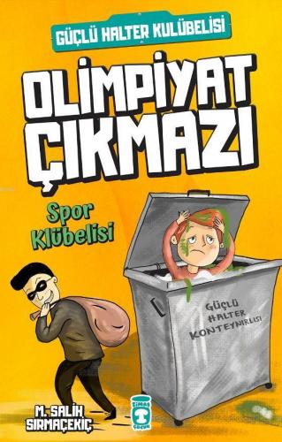 Olimpiyat Çıkmazı; Spor Kulübelisi | Mehmet Salih Sırmaçekiç | Timaş Ç