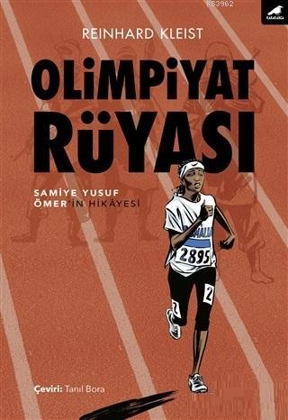 Olimpiyat Rüyası Samiye Yusuf Ömer'in Hikayesi | Reinhard Kleist | Kar