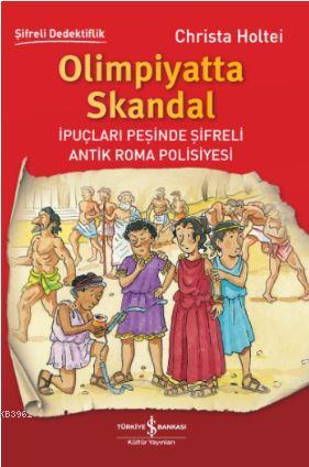 Olimpiyatta Skandal; İpuçları Peşinde Şifreli Antik Roma Polisiyesi | 