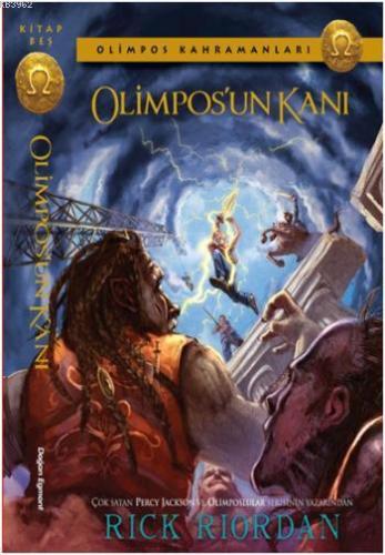 Olimpos Kahramanları 5 - Olimpos'un Kanı | Rick Riordan | Doğan Egmont