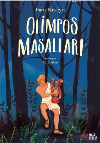 Olimpos Masalları | Faris Kuseyri | Masalperest