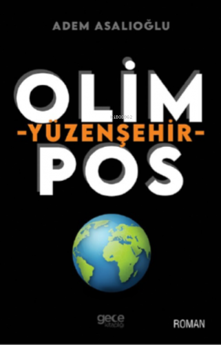 Olimpos - Yüzenşehir | Adem Asalıoğlu | Gece Kitaplığı Yayınları