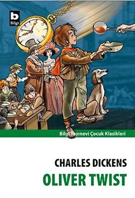 Oliver Tvist | Charles Dickens | Bilgi Yayınevi