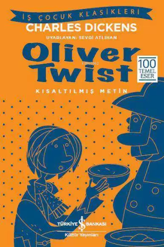 Oliver Twist; Kısaltılmış Metin | Charles Dickens | Türkiye İş Bankası