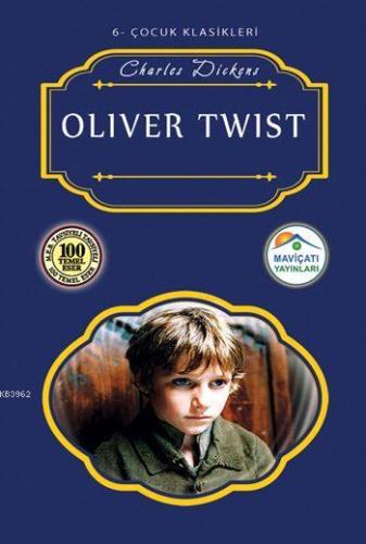 Oliver Twist | Charles Dickens | Maviçatı Yayınları