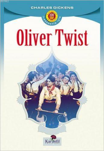 Oliver Twist | Charles Dickens | Karanfil Yayınları