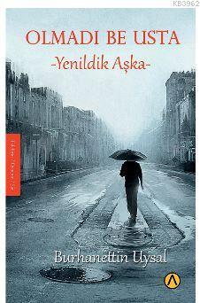 Olmadı Be Usta | Burhanettin Uysal | Ares Kitap