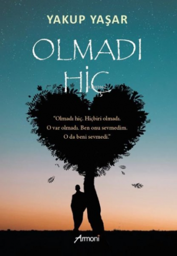 Olmadı Hiç | Yakup Yaşar | Armoni Yayınları