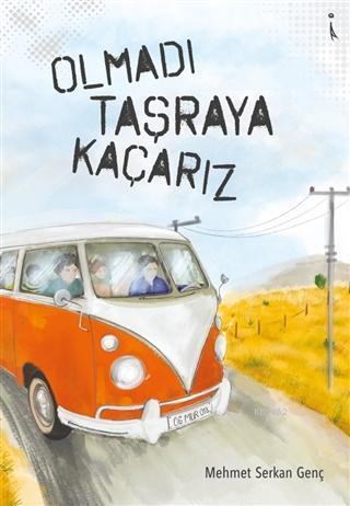 Olmadı Taşraya Kaçarız | Mehmet Serkan Genç | İkinci Adam Yayınları