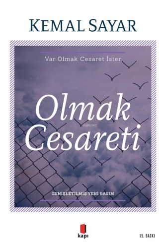 Olmak Cesareti | Kemal Sayar | Kapı Yayınları