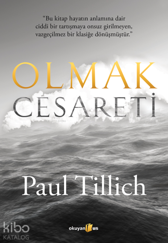 Olmak Cesareti | Paul Tillich | Okuyan Us Yayınları