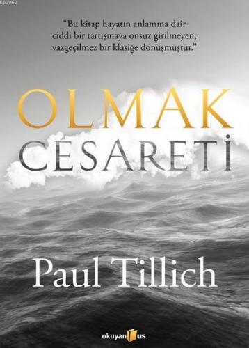 Olmak Cesareti | Paul Tillich | Okuyan Us Yayınları