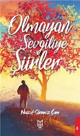 Olmayan Sevgiliye Şiirler | Nazif Sönmez Çam | Yason Yayınları