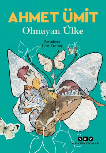 Olmayan Ülke | Ahmet Ümit | Yapı Kredi Yayınları ( YKY )