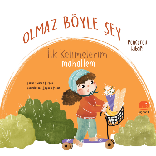 Olmaz Böyle Şey İlk Kelimelerim Mahallem | Nimet Kirşan | Uçan Fil Yay