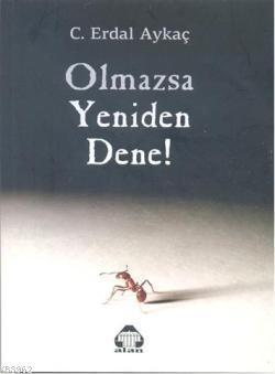 Olmazsa Yeniden Dene | C. Erdal Aykaç | Alan Yayıncılık