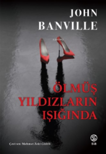 Ölmüş Yıldızların Işığıda | John Banville | Sia Kitap