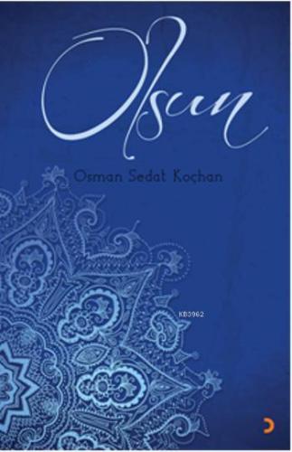 Olsun | Osman Sedat Koçhan | Cinius Yayınları